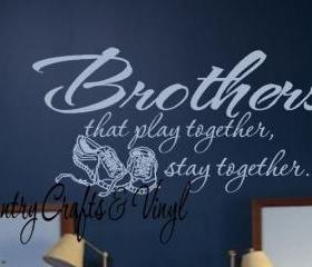 Brothers Vinyl Wall Decal