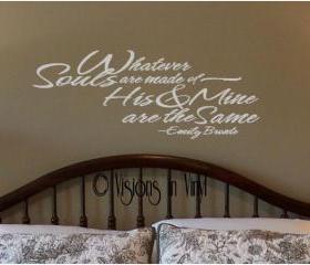 Whatever Souls are made of, His and Mine are the Same Vinyl Wall Art